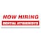 Signmission Now Hiring Dental Hygienists Banner Apply Inside Accepting Application Single Sided B-120-30232 - alternate 1